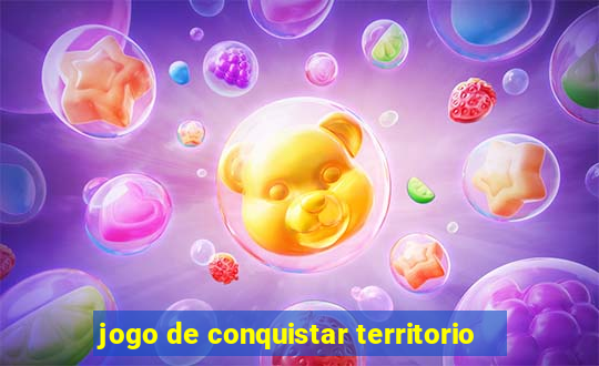 jogo de conquistar territorio